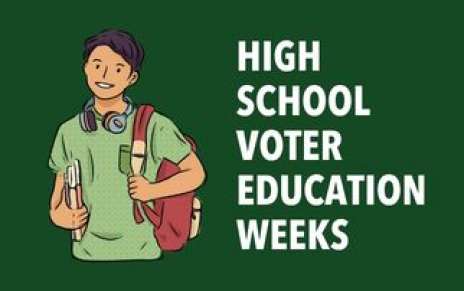 High School Voter Education Weeks