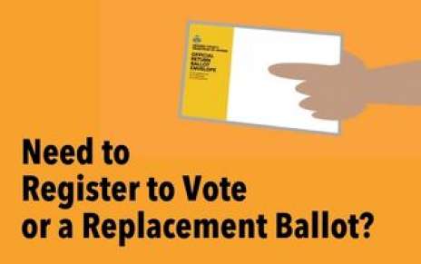 Need to Register to Vote or a Replacement Ballot?