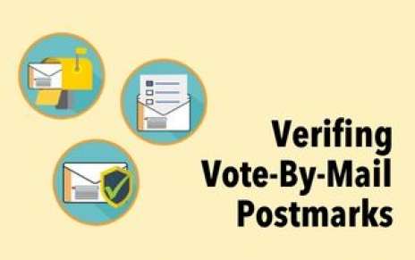Verifying Vote-By-Mail Ballot Postmarks Verifying Vote-By-Mail Ballot Postmarks