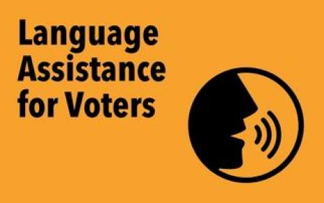 Language Assistance for Voters Language Assistance for Voters