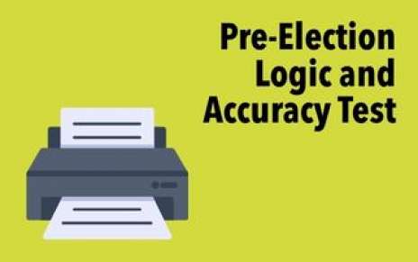 Pre-Election Logic & Accuracy Test Pre-Election Logic & Accuracy Test
